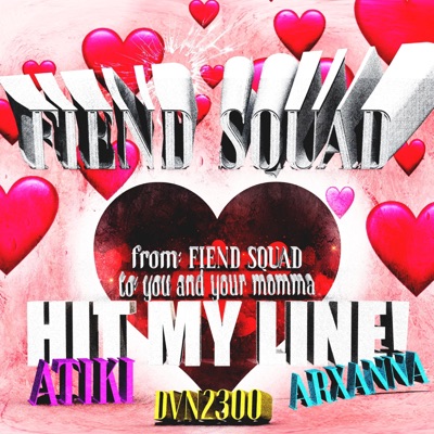 HIT MY LINE! (feat. ATIKI, DVN2300 & Lil Arxanna) - Single
