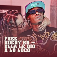 Free Rochy RD + Ella Le Dio A Lo Loco - Single - Dowel King & Waldo Calle