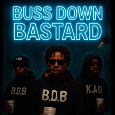 Buss Down Bastard - Single