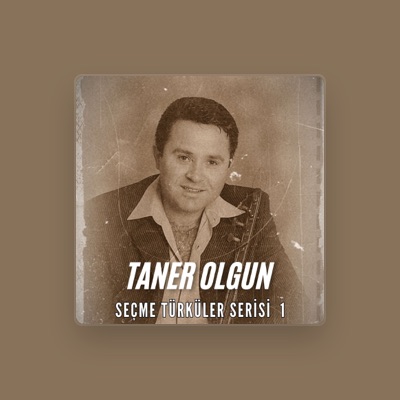 Listen to Taner Olgun, watch music videos, read bio, see tour dates & more!