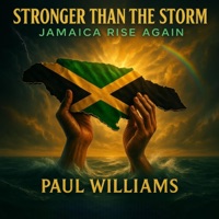 Stronger than the storm (Jamaica rise again) - Single - Paul Williams