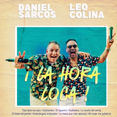 La Hora Loca : Oye Abre Tus Ojos / Cachamba / El Tiguerón / Kulikitaka / La Dueña del Swing / El Baile de Perrito / Arremángala Arrepújala / La Mesa Que Más Aplauda / Mi Mujer Me Gobierna (En Vivo) - EP