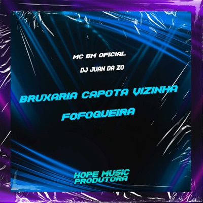 Bruxaria Capota Vizinha Fofoqueira - Single