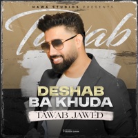 Deshab Ba Khuda (feat. Tawab Jawed) - Single - Hawa Studios