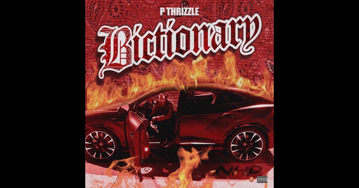 ‎Bictionary - Album by P THRIZZLE - Apple Music