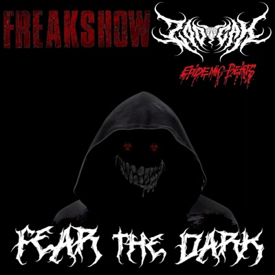 Fear The Dark (feat. Zodeak) - Single