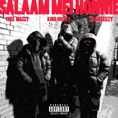 Salaam Mei Honnie! (feat. King Grizzy & Manxeezy) - Single
