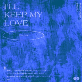 I'll Keep My Love (Reloaded) Wvy Cam