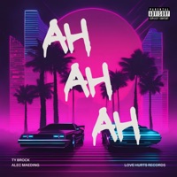 Ah Ah Ah - Single - Ty Brock & Alec Maeding