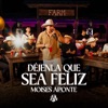 DÉJENLA QUE SEA FELIZ