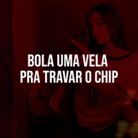 Bola Uma Vela Pra Travar o Chip - Single - DJ Fp de Vila Velha