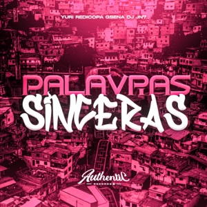 Palavras Sinceras (feat. Yuri Redicopa)