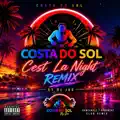 costa do sol cest la night by dj jos