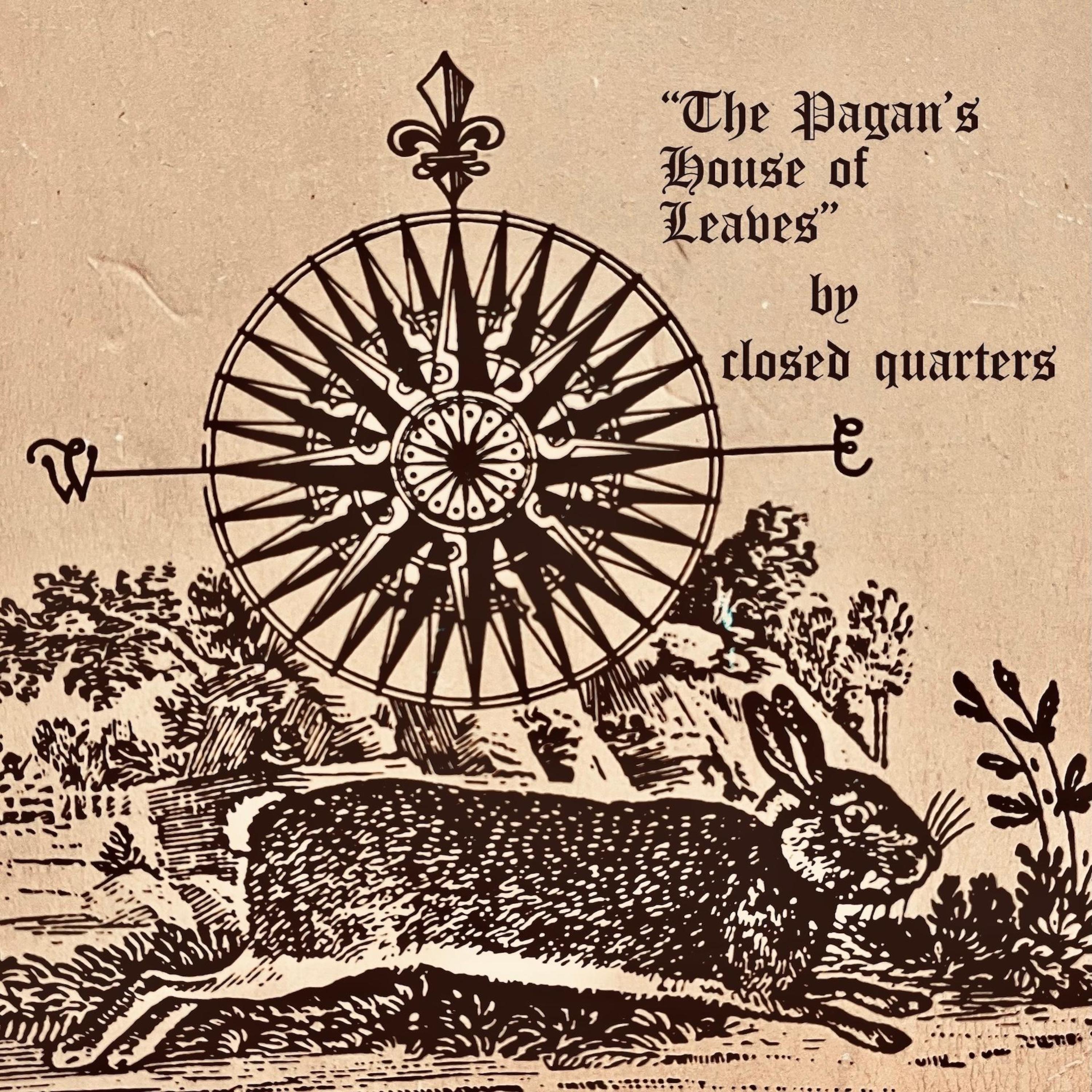 The Pagan's House of Leaves