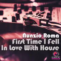 First Time I Fell In Love With — Nunzio Roma