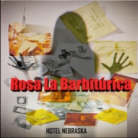 Hotel Nebraska - Rosa la Barbitúrica