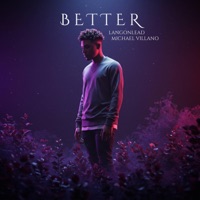 BETTER (feat. LangOnLead) - Single - Michael Villano