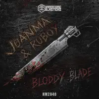 Bloody Blade — DJ Juanma & Ruboy