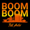 Boom, Boom, Tel Aviv