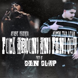 F**k Around and Find Out (feat. NumsrThaLowk) Apache Figueroa