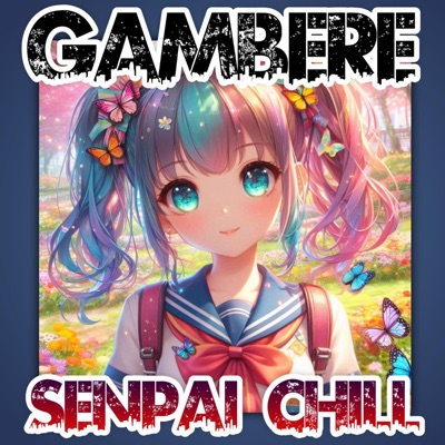 Elber Kapo - Gambere Senpai (Chill Slowed)
