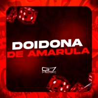 Doidona de Amarula (feat. MC RESTRITO ORIGINAL & MC VTEZIN ORIGINAL) - Single - MC Vtr SP, DJ RB DA CDN & DJ Thilius SZ