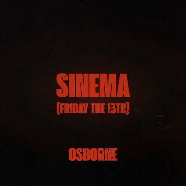 SINEMA (Friday The 13th) - Single