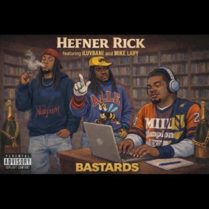 BASTARDS (feat. ILUVBANI & MIKE LARY) - Single