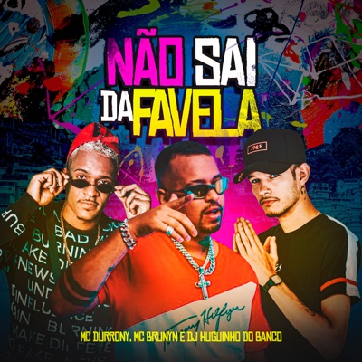Não Sai da Favela - Single