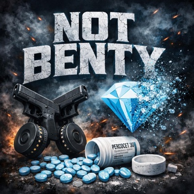 Not Benty (feat. CamOneThree & Zaza Gunz) - Single