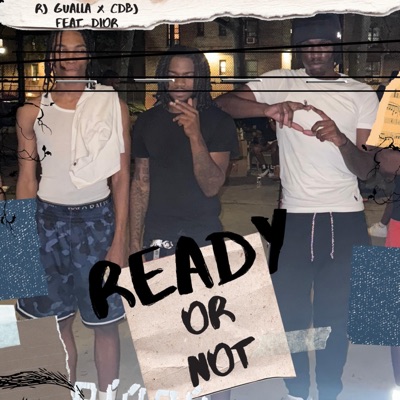 READY OR NOT (feat. Dior & CDBJ) - Single