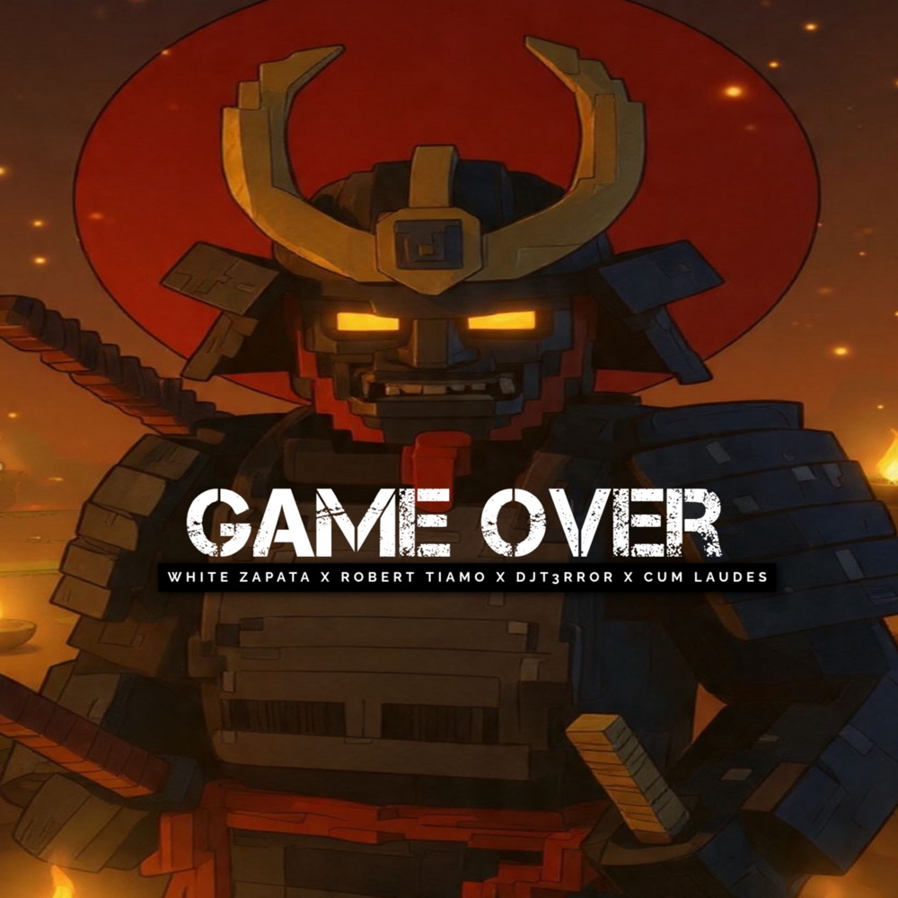 Обложка альбома «Game Over - Single» — DJ T3rror, White Zapata, Robert Tiamo & Cum Laudes