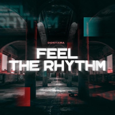 Feel The Rhythm - Single