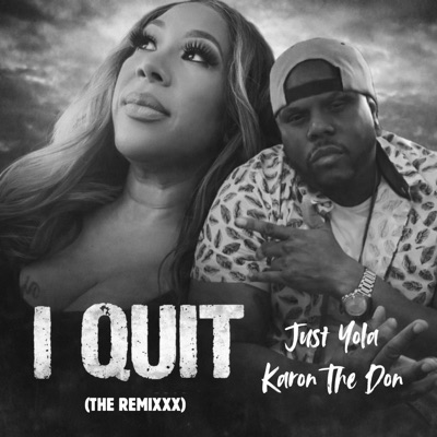 I Quit (Alternate Mix) - Single
