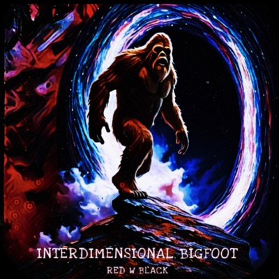 Interdimensional Bigfoot (Remastered 2025) - Single
