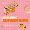 Melodic Daydream