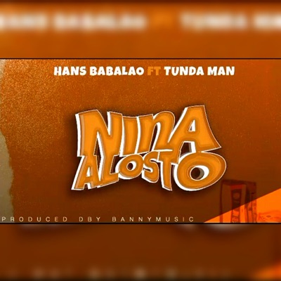 Nina Alosto (feat. Tunda Man) - Single