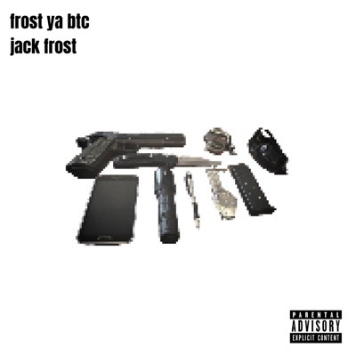 Frost ya btc (feat. Evan Aloe) - Single