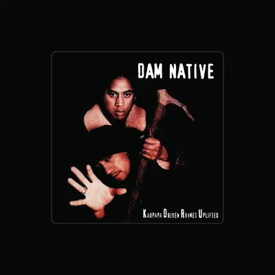 Listen to Dam Native, watch music videos, read bio, see tour dates & more!