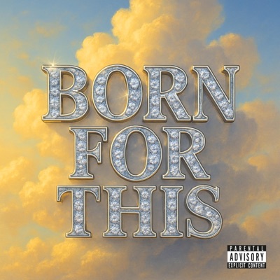 Born For This