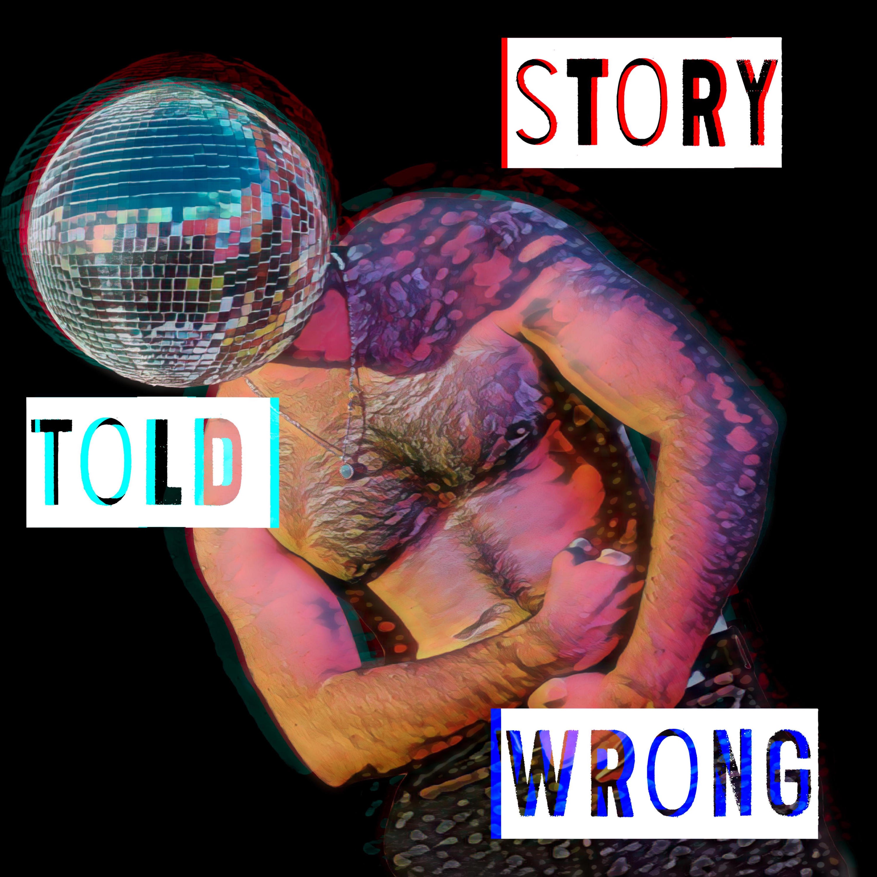 Story Told Wrong - Single