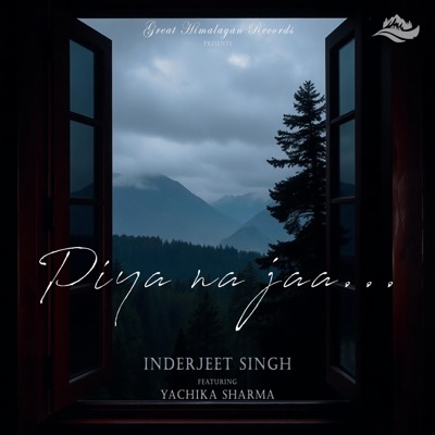 Piya na jaa (feat. Yachika Sharma) - Single
