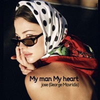 MY MAN MY HEART (GEORGE MAVRIDIS)