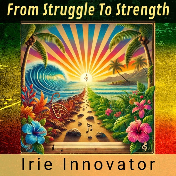 From Struggle To Strength