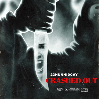 CRASHED OUT (feat. 10KBandZzz & SOBCHOPPA) - Single