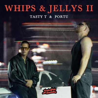 Whips & Jellys II (feat. Portu) - Single