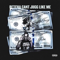 Betcha Can't Jugg Like Me (feat. Fabo) - Single - JugLife Teezy
