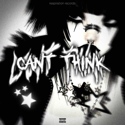 CAN'T THINK - Single