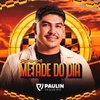 Metade do Dia - Single - Paulin Vaqueiro
