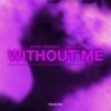 Without Me (Hardstyle) - Single